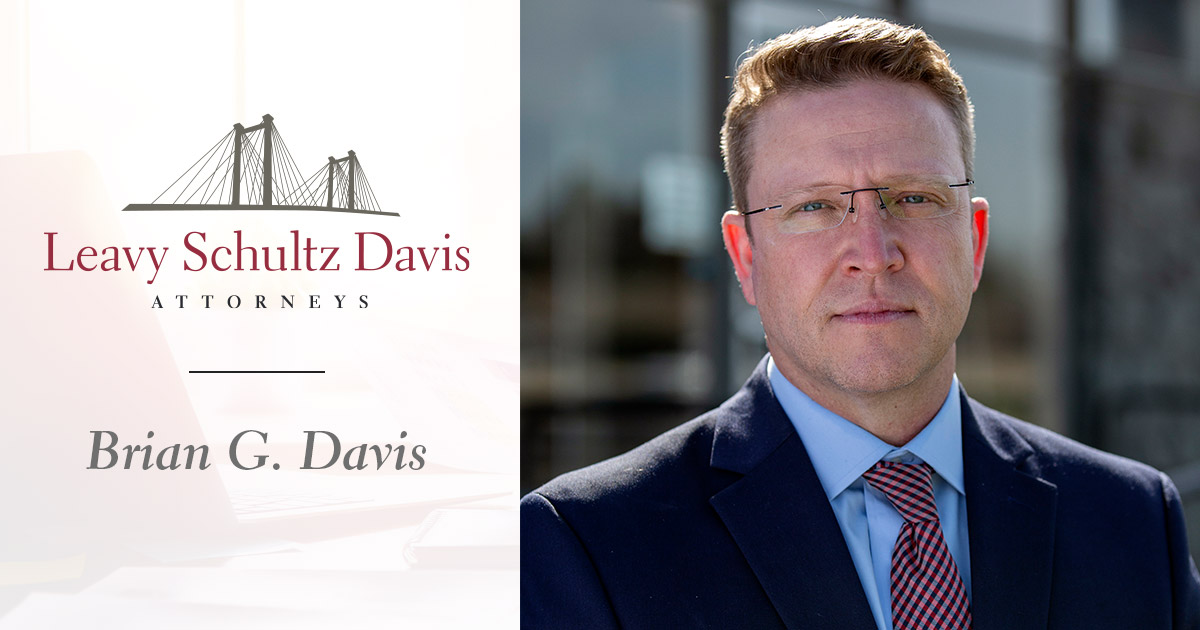 Brian G. Davis - Leavy Schultz Davis Attorneys At Law